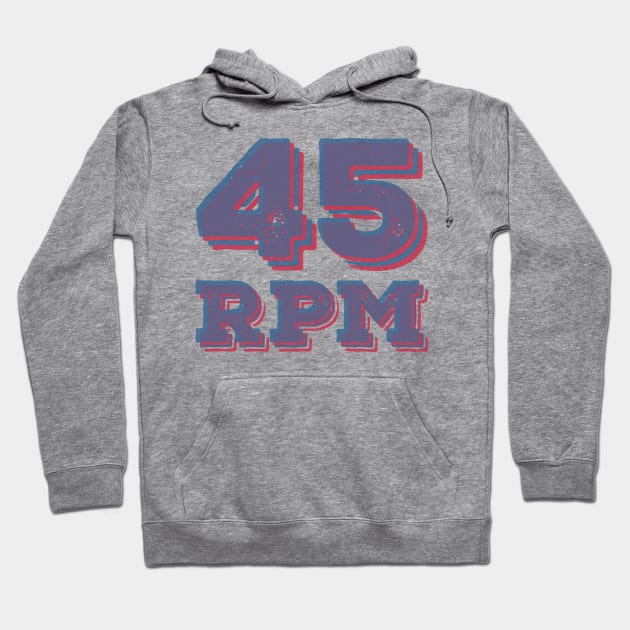 45 RPM - Vinyl Record Speed Hoodie by RCDBerlin